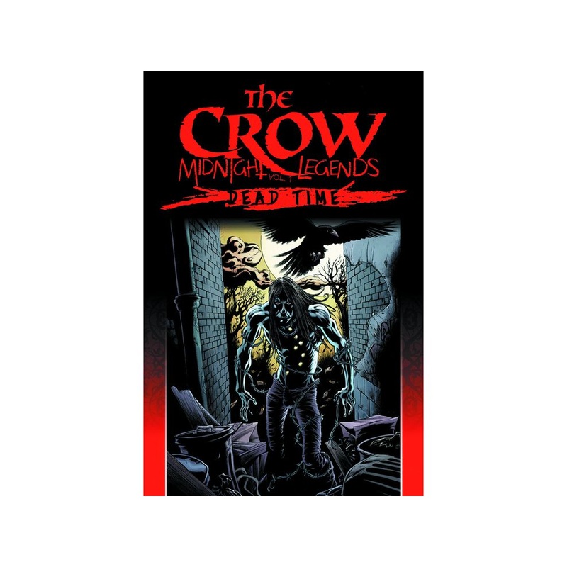 IDW - The Crow Midnight Legends Vol. 001 - Dead Time - TP0303