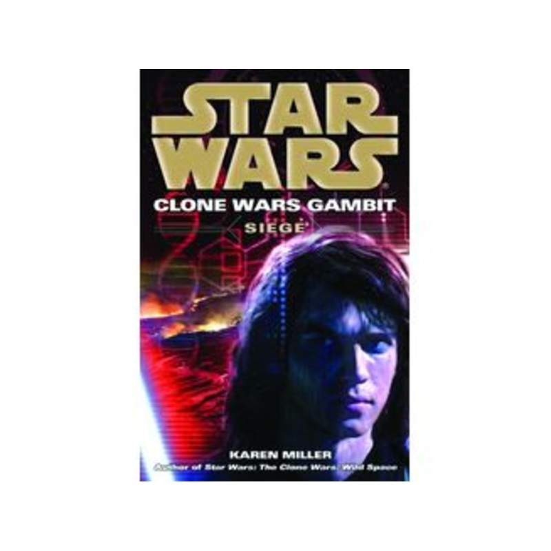 Lucasbooks - Star Wars The Clone Wars Gambit - The Siege (NOVEL) - TP0223
