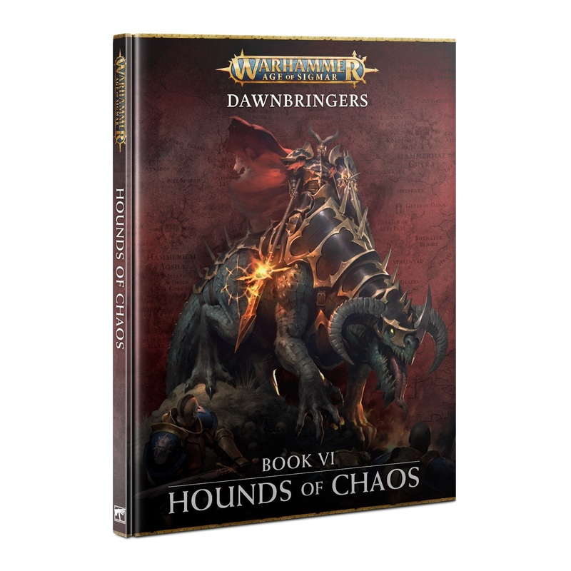 DAWNBRINGERS: BOOK VI   HOUNDS OF CHAOS